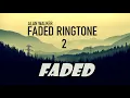 Alan Walker faded ringtone