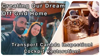 Dream off grid home! Transport Canada Inspection! 😳 will we pass?! Sailor Barry & Hailly Episode 11