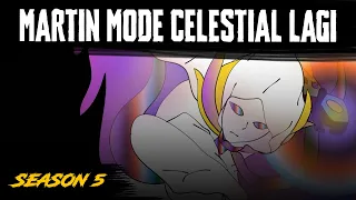 MARTIN MODE CELESTIAL LAGI
