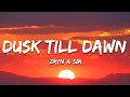 Download Lagu ZAYN \u0026 Sia - Dusk Till Dawn (Lyrics)