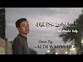 Lagu EGOIS_~Lesty Kejora~//Cover By: ALDI WAHYUDI