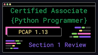 PCAP 1 13 - Section 1 Review