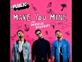 Make You Mine