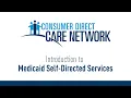 CDCN s Introduction to Medicaid Self-Directed Services