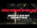 Lagu MJ12 KISAH PALING SERAM | SERAM 12 MALAM - SOSOK MISTERI DI JALAN BUKIT TIMAH