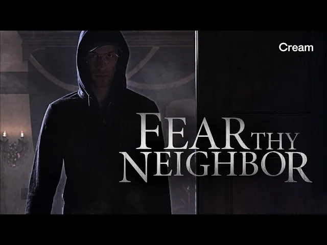 Fear Thy Neighbor | Season 3 Trailer #2