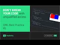 Unqualified Access Will Break Your QML Code QML Best Practice
