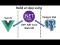 Net Core Web API Vue JS Postgre SQL full-stack app tutorial