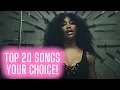 Top 20 Songs Of The Week -JANUARY 2023-Week 2 (YOUR CHOICE TOP 20)