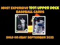1991 Upper Deck Most Expensive eBay Sales Baseball Cards - September 2025
