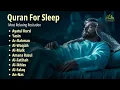 Download Lagu QURAN FOR DEEP SLEEP 😴  I Alfatihah, Ayatul Kursi, Yasin,Arrahman,Al Mulk - By Alaa Aqel