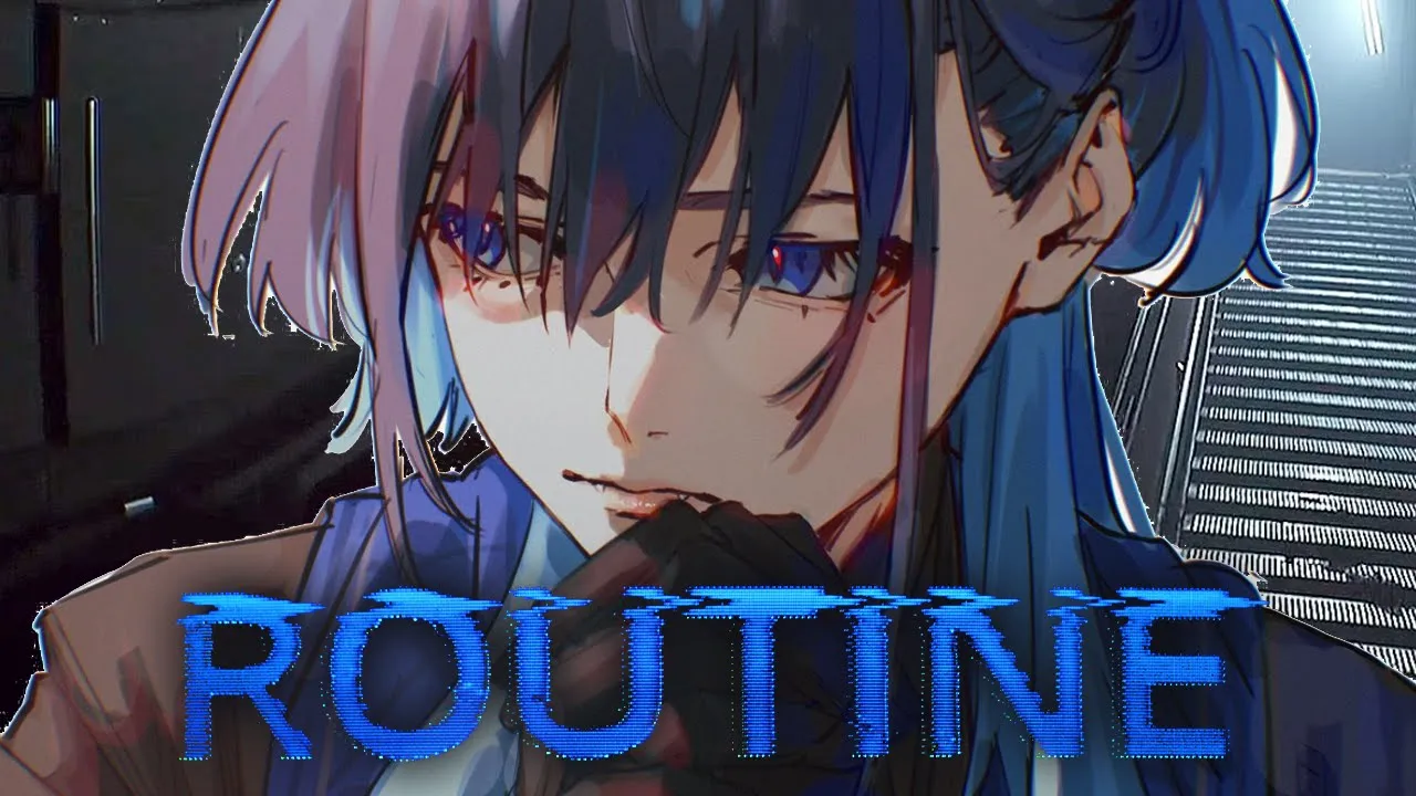 【Routine】Scared But Curious | END