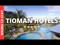 Lagu De 10 beste hotels op Tioman Island en waar te verblijven op Tioman