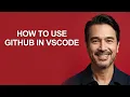 How to Use Github In Vscode - KevinHowTo