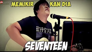 Download Memikirkan Dia || Seventeen || Cover Marizon Mizuya MP3