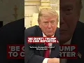 QUIET QUIET QUIET President Trump says to CNN reporter
