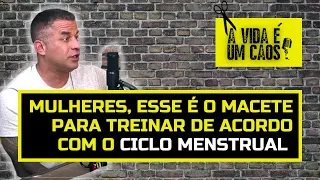 MULHERES, VOCÊS TREINAM DE ACORDO COM CICLO MENSTRUAL?