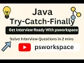 Java Try-Catch-Finally Simplified Crack Interviews Fast