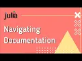 Julia Navigating Documentation