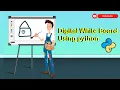 Creating digital Whiteboard using Python