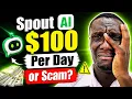 Spout AI Review 2026 Can You Make 100 Per Day With It or it s a Scam Withspout AI