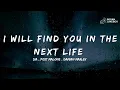 Download Lagu Sia ft. Post Malone ft. Damian Marley – I Will Find You in the Next Life (Lyrics) | 2025