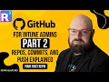 GitHub for Intune Admins Part 2 Repos Commits and Push Explained