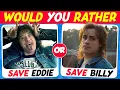 Would You Rather Stranger Things