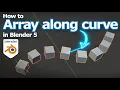 How to array along a curve in Blender 5