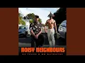Download Lagu NOISY NEIGHBOURS
