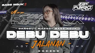 dj debu debu jalanan style bass nguk nguk viral