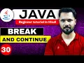 Java tutorial in Hindi for beginners Break and continue in Java java break vs continue