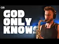Download Lagu God Only Knows (The Beach Boys) - Chad LB w/ Strings