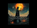 Download Lagu Primordial 2 (Full Album)