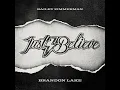 Just Believe - Bailey Zimmerman & Brandon Lake
