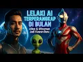 Download Lagu Lelaki AI Ini Terperangkap di Bulan! Alien \u0026 Ultraman Jadi Kawan Baru