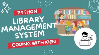 Library Management System with Python Python Projects from Basic to Advanced Coding With Kien