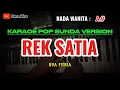 Download Lagu REK SATIA - RYA FITRIA || KARAOKE POP SUNDA VERSION - NADA WANITA ( A# )