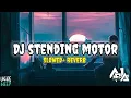 Lagu Dj stending motor slowed•reverb