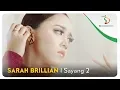 Download Lagu Sarah Brillian - Sayang 2 | Official Video Clip