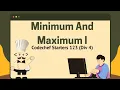 CodeChef Starters 123 Minimum And Maximum Solution