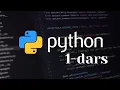 PYTHON dasturlash tili 1-dars kirish