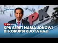 Download Lagu JOKOWI TERSERET di Kasus Dugaan Korupsi Kuota Haji Era Menag Yaqut, Presiden ke-7 Bakal Diperiksa?