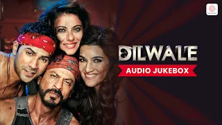 Dilwale Audio Jukebox Shah Rukh Khan Kajol Varun Dhawan Kriti Sanon 