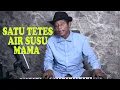 Download Lagu SATU TETES AIR SUSU MAMA - { FIKRAM COWBOY cover }