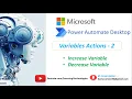 Power Automate Desktop Module 9 Variable Actions - 2 Increase Variable Decrease Variable