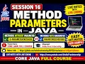 16 Method Parameters in Java Methods With Without Parameters session 16