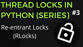 Python RLocks Reentrant Locks