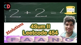 4Sum II Leetcode 454 Live coding session 3 Approaches o n2 O n3 O n4