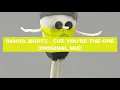 Daniel Bortz - Cuz You're The One (Original Mix)